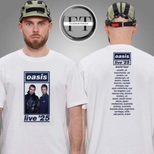 Oasis Merch For Cardiff Tour 2025 Live 25 Schedule Two Sided Unisex T-Shirt