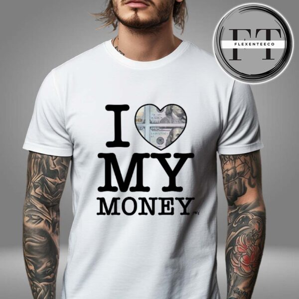 Punkandyo I Love My Money Unisex T-Shirt